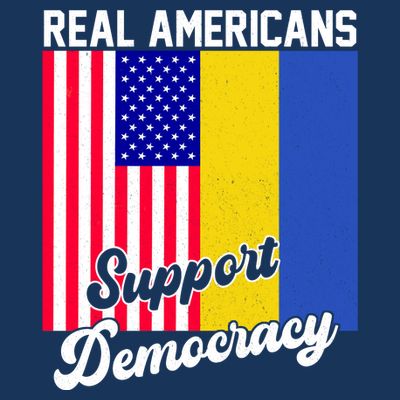 Real Americans Support Democracy Pro Ukraine Anti War Peace T-Shirt