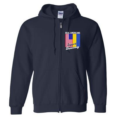 Real Americans Support Democracy Pro Ukraine Anti War Peace Full Zip Hoodie