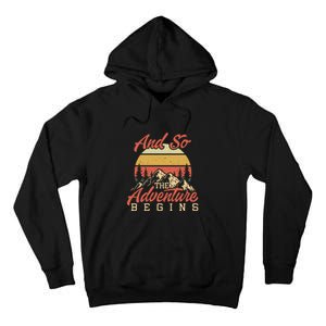 Retro And So Adventure Begins Wilderness Camping Addiction Tall Hoodie