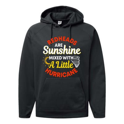 Redheads Are Sunshine Mixed With A Little Hurricane Red Hair Performance Fleece Hoodie