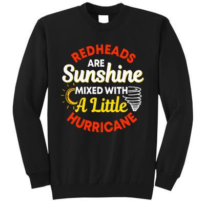 Redheads Are Sunshine Mixed With A Little Hurricane Red Hair Sweatshirt