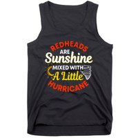 Redheads Are Sunshine Mixed With A Little Hurricane Red Hair Tank Top