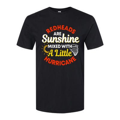 Redheads Are Sunshine Mixed With A Little Hurricane Red Hair Softstyle CVC T-Shirt