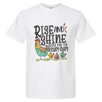 Rise And Shine Give God The Glory Funny Chicken Christian Garment-Dyed Heavyweight T-Shirt