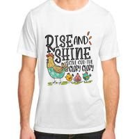 Rise And Shine Give God The Glory Funny Chicken Christian Adult ChromaSoft Performance T-Shirt