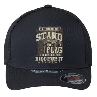 Real Americans Stand For The Flag To Honor The Fallen Gift Flexfit Unipanel Trucker Cap