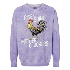 Rise And Shine Mother Cluckers Funny Chicken Colorblast Crewneck Sweatshirt