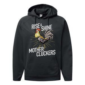 Rise And Shine Mother Cluckers Funny Chicken Performance Fleece Hoodie