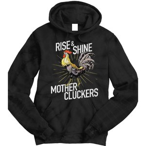 Rise And Shine Mother Cluckers Funny Chicken Tie Dye Hoodie