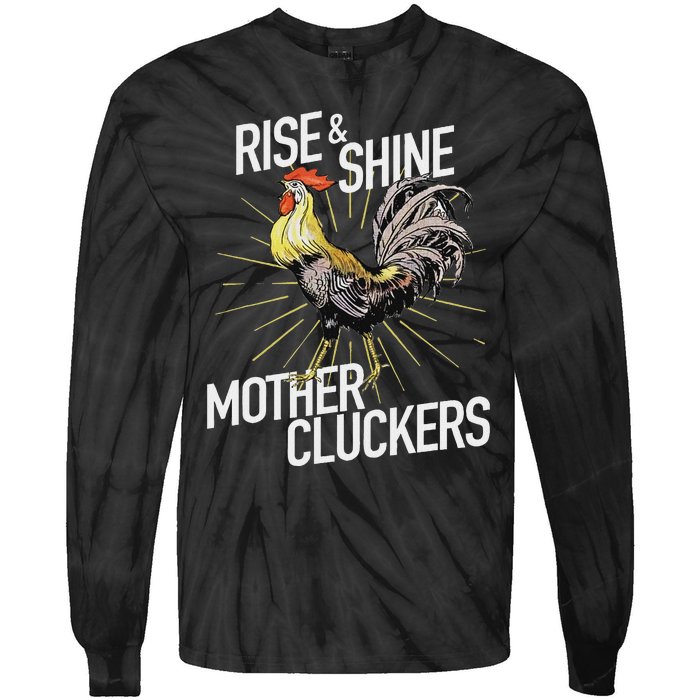 Rise And Shine Mother Cluckers Funny Chicken Tie-Dye Long Sleeve Shirt