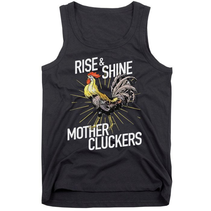 Rise And Shine Mother Cluckers Funny Chicken Tank Top