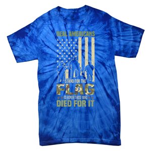 Real Americans Stand For Flag Meaningful Gift Us Veteran Veterans Day Great Gift Tie-Dye T-Shirt