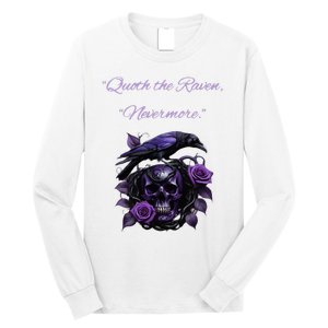 Raven And Skull With Roses Quoth The Raven Long Sleeve Shirt