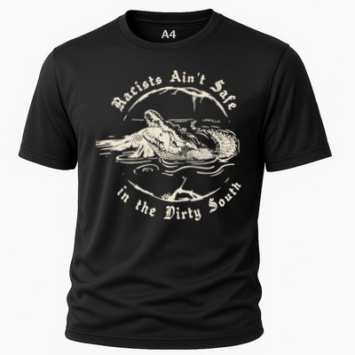 Racists Aint Safe In The Dirty South Cooling Performance Crew T-Shirt