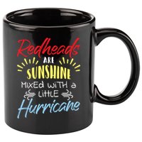 Redheads Are Sunshine Mixed With A Little Hurricane Gift 11oz C Handle Ceramic Mug