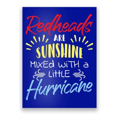 Redheads Are Sunshine Mixed With A Little Hurricane Gift Poster