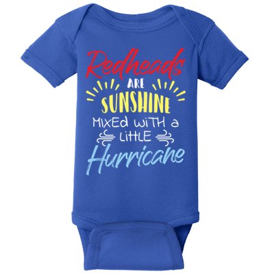 Redheads Are Sunshine Mixed With A Little Hurricane Gift Baby Bodysuit