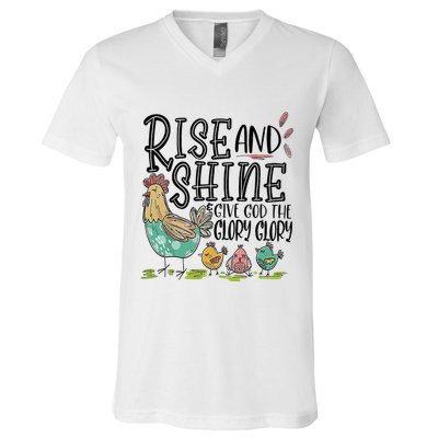 Rise And Shine Give God The Glory Glory Funny Chicken V-Neck T-Shirt