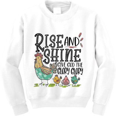 Rise And Shine Give God The Glory Glory Funny Chicken Kids Sweatshirt