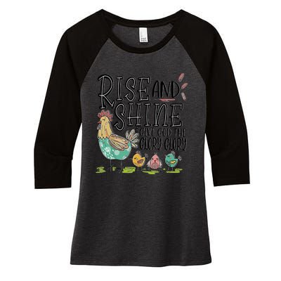 Rise And Shine Give God The Glory Glory Funny Chicken Women's Tri-Blend 3/4-Sleeve Raglan Shirt