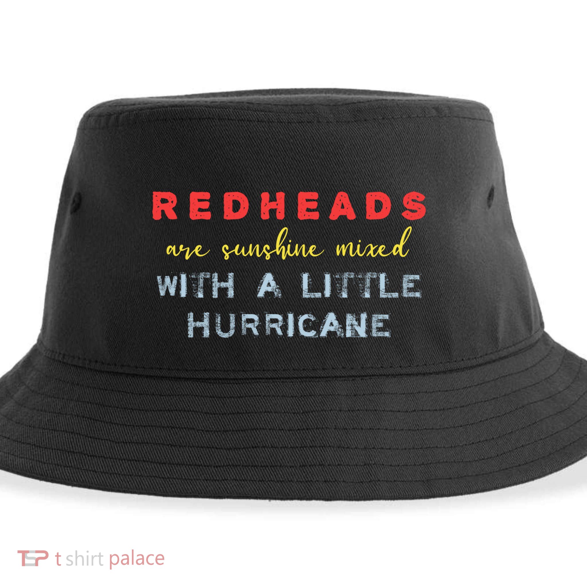 Redheads Are Sunshine Mixed With A Little Hurricane Meaningful Gift Sustainable Bucket Hat