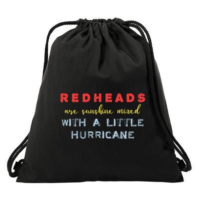 Redheads Are Sunshine Mixed With A Little Hurricane Meaningful Gift Drawstring Bag