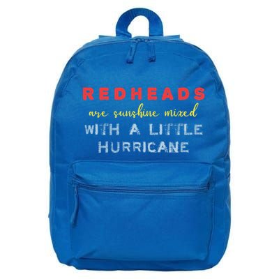Redheads Are Sunshine Mixed With A Little Hurricane Meaningful Gift 16 in Basic Backpack