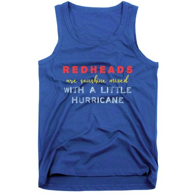 Redheads Are Sunshine Mixed With A Little Hurricane Meaningful Gift Tank Top