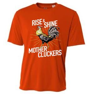 Rise And Shine Mother Cluckers Gift Funny Chicken Rooster Cooling Performance Crew T-Shirt