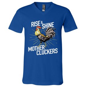 Rise And Shine Mother Cluckers Gift Funny Chicken Rooster V-Neck T-Shirt