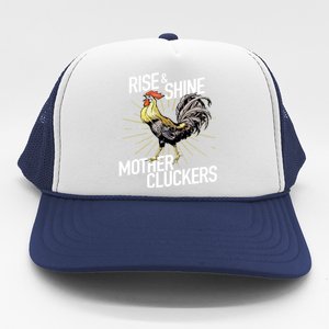 Rise And Shine Mother Cluckers Gift Funny Chicken Rooster Trucker Hat