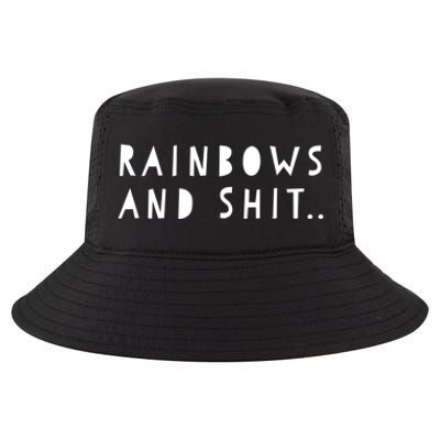 Rainbows And Shit Funny Novelty Statet Funny Gift Cool Comfort Performance Bucket Hat