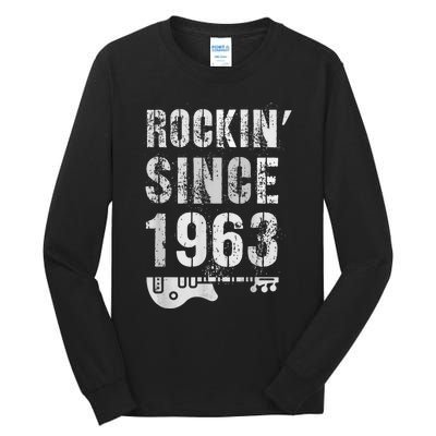 Rockin' Awesome Since 1963 Legendary Rockstar 60th Birthday Tall Long Sleeve T-Shirt