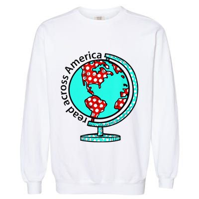 Reads Across That America Reading Lover Teacher Reader Garment-Dyed Sweatshirt