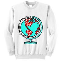 Reads Across That America Reading Lover Teacher Reader Sweatshirt