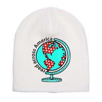 Reads Across That America Reading Lover Teacher Reader Short Acrylic Beanie
