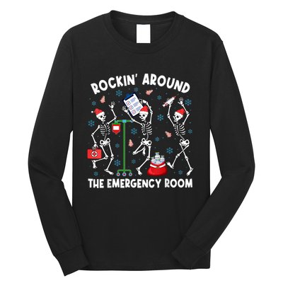 Rockin Around The Emergency Room Skeleton Er Nurse Xmas Long Sleeve Shirt