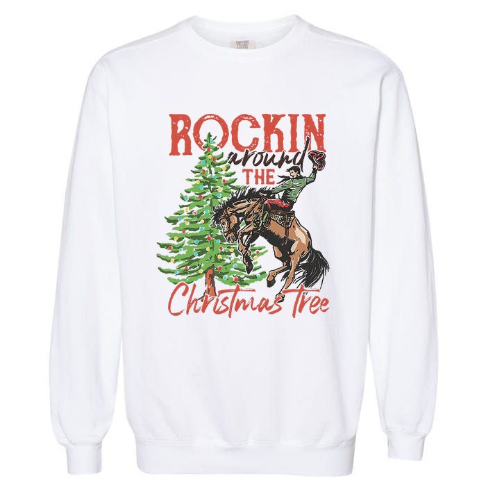 Rocking Around The Christmas Tree Christmas Cowboy Horse Garment-Dyed Sweatshirt