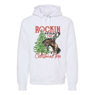 Rocking Around The Christmas Tree Christmas Cowboy Horse Premium Hoodie