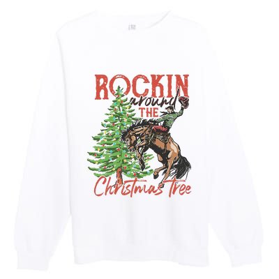 Rocking Around The Christmas Tree Christmas Cowboy Horse Premium Crewneck Sweatshirt