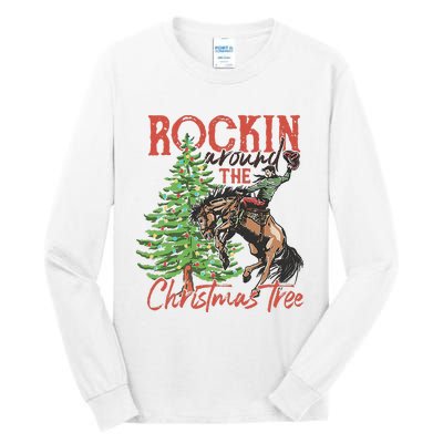 Rocking Around The Christmas Tree Christmas Cowboy Horse Tall Long Sleeve T-Shirt