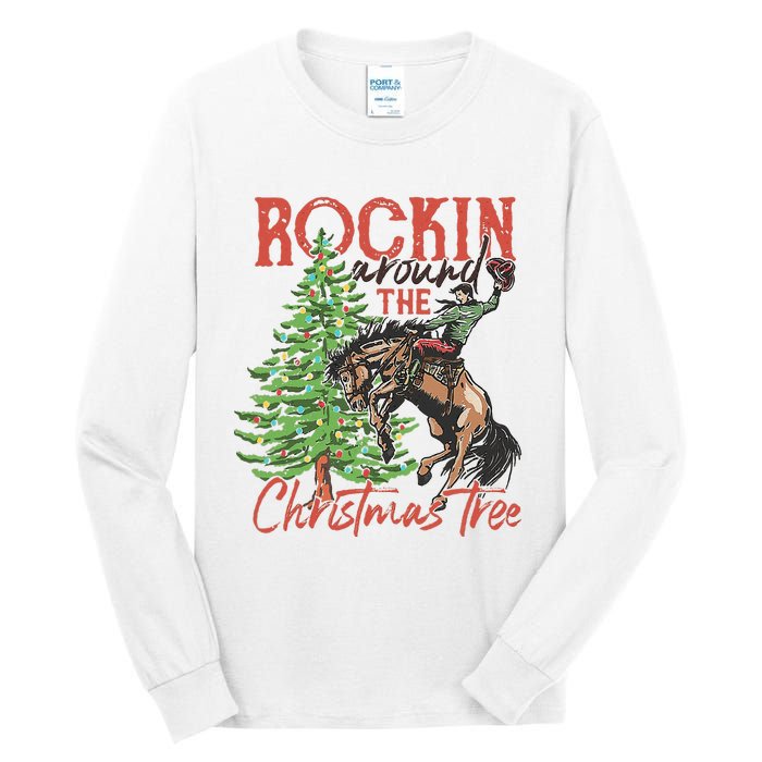 Rocking Around The Christmas Tree Christmas Cowboy Horse Tall Long Sleeve T-Shirt