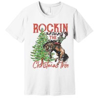 Rocking Around The Christmas Tree Christmas Cowboy Horse Premium T-Shirt