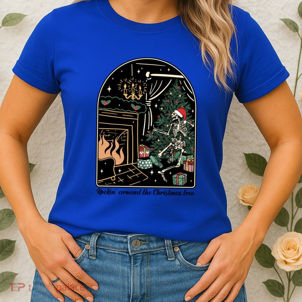 Rockin Around The Christmas Tree Skeleton Dancing Costume Gift Womens T-Shirt