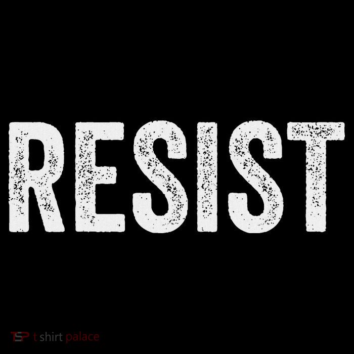 Resist Anti Trump Protest March Political Defiant T-Shirt