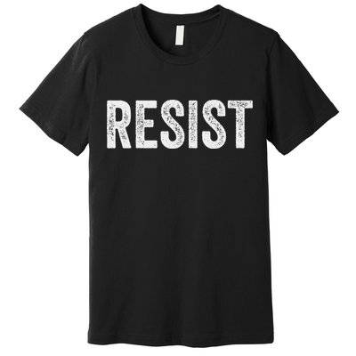 Resist Anti Trump Protest March Political Defiant Premium T-Shirt