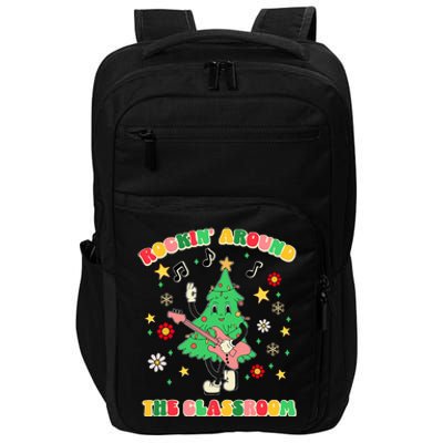 Rockin Around The Classroom Teacher Christmas Xmas Vibes Impact Tech Backpack