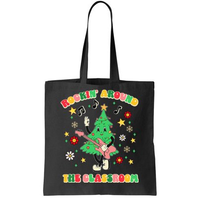 Rockin Around The Classroom Teacher Christmas Xmas Vibes Tote Bag