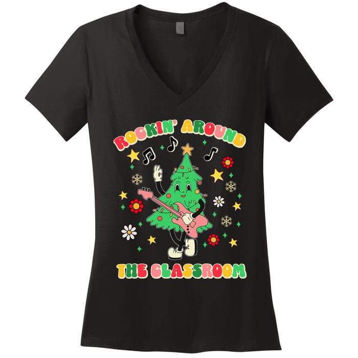 Rockin Around The Classroom Teacher Christmas Xmas Vibes Women's V-Neck T-Shirt