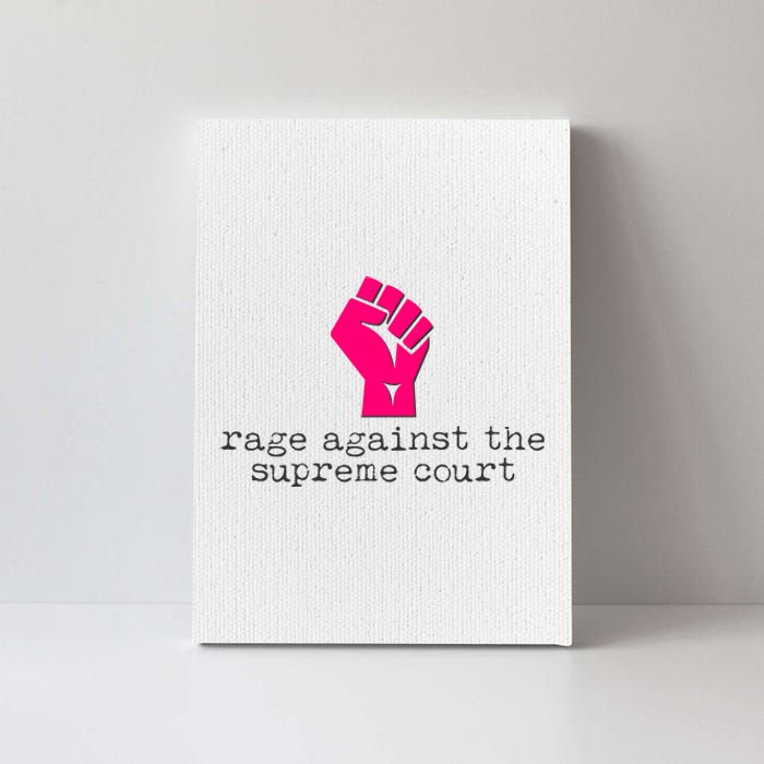 Rage Against The Spreme Court Canvas